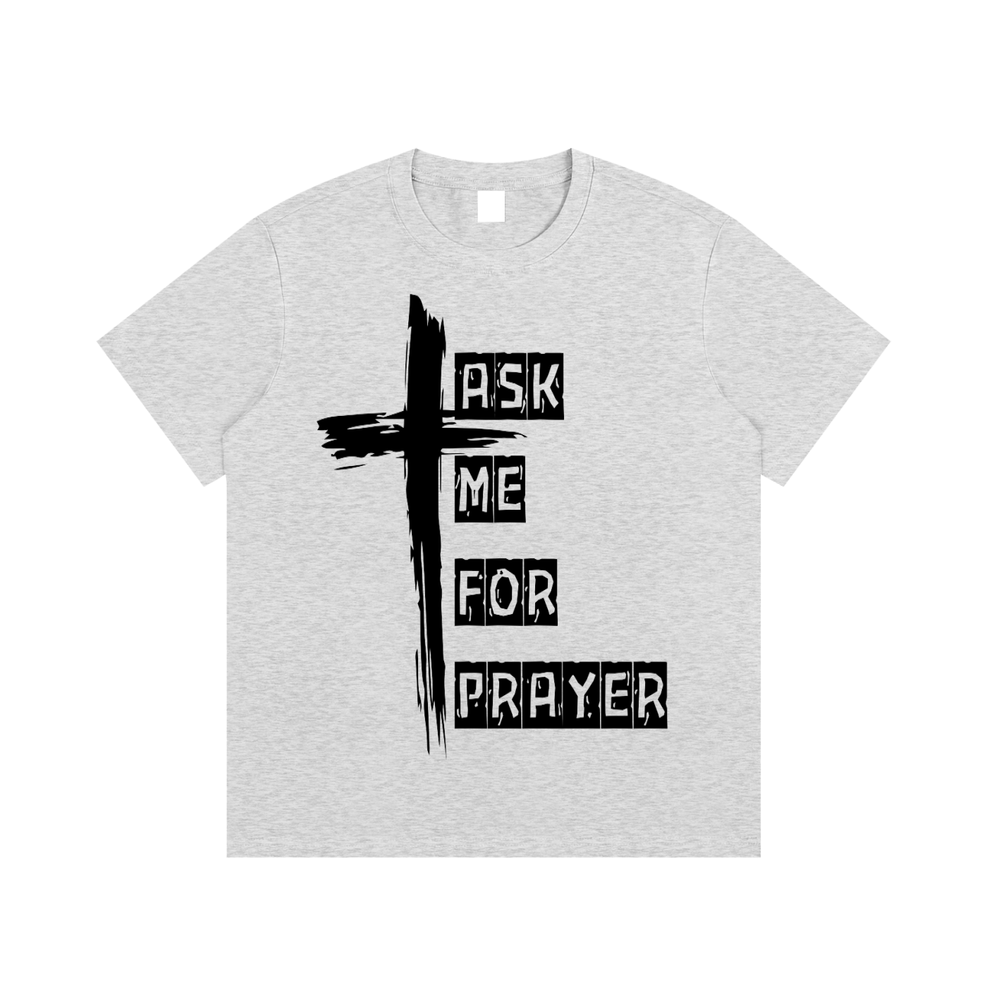 Ask me for Prayer