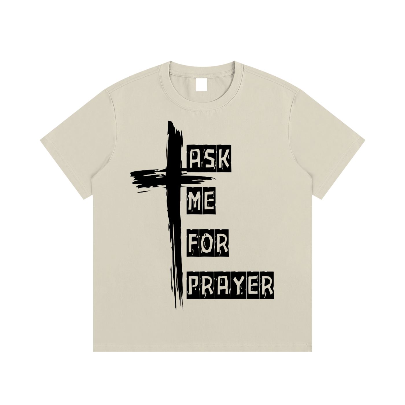Ask me for Prayer