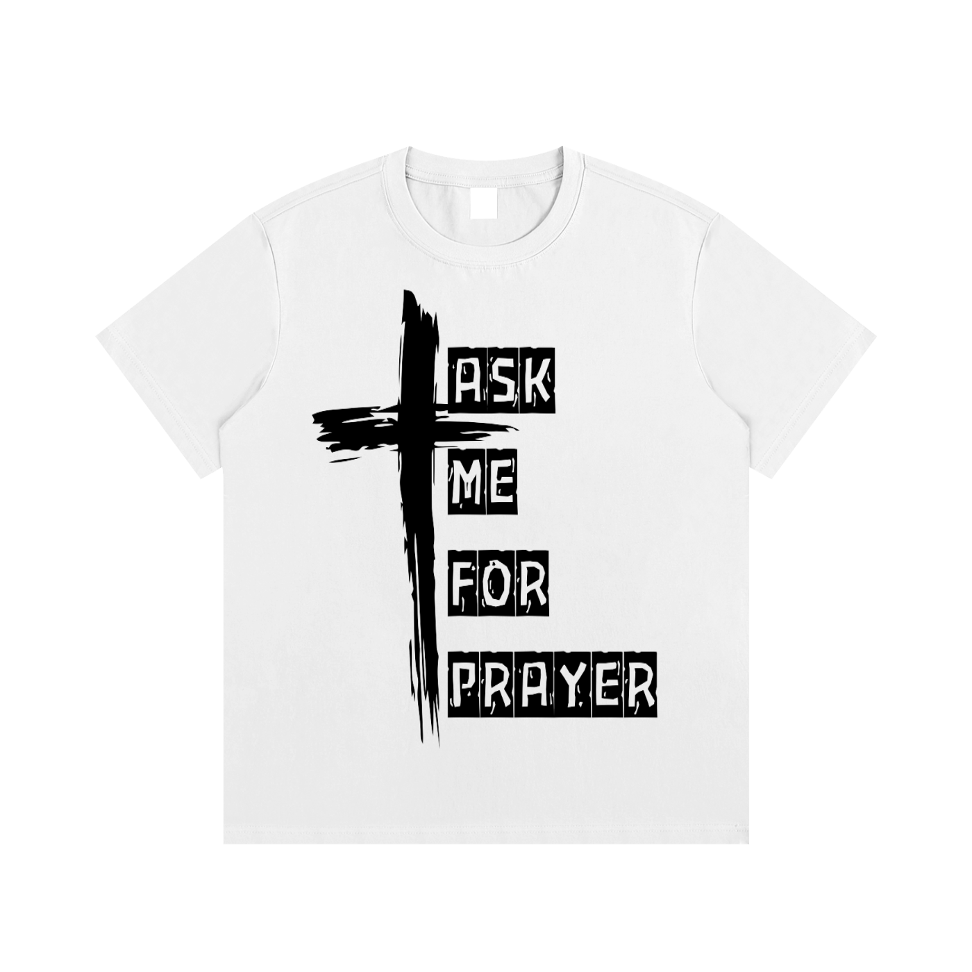 Ask me for Prayer