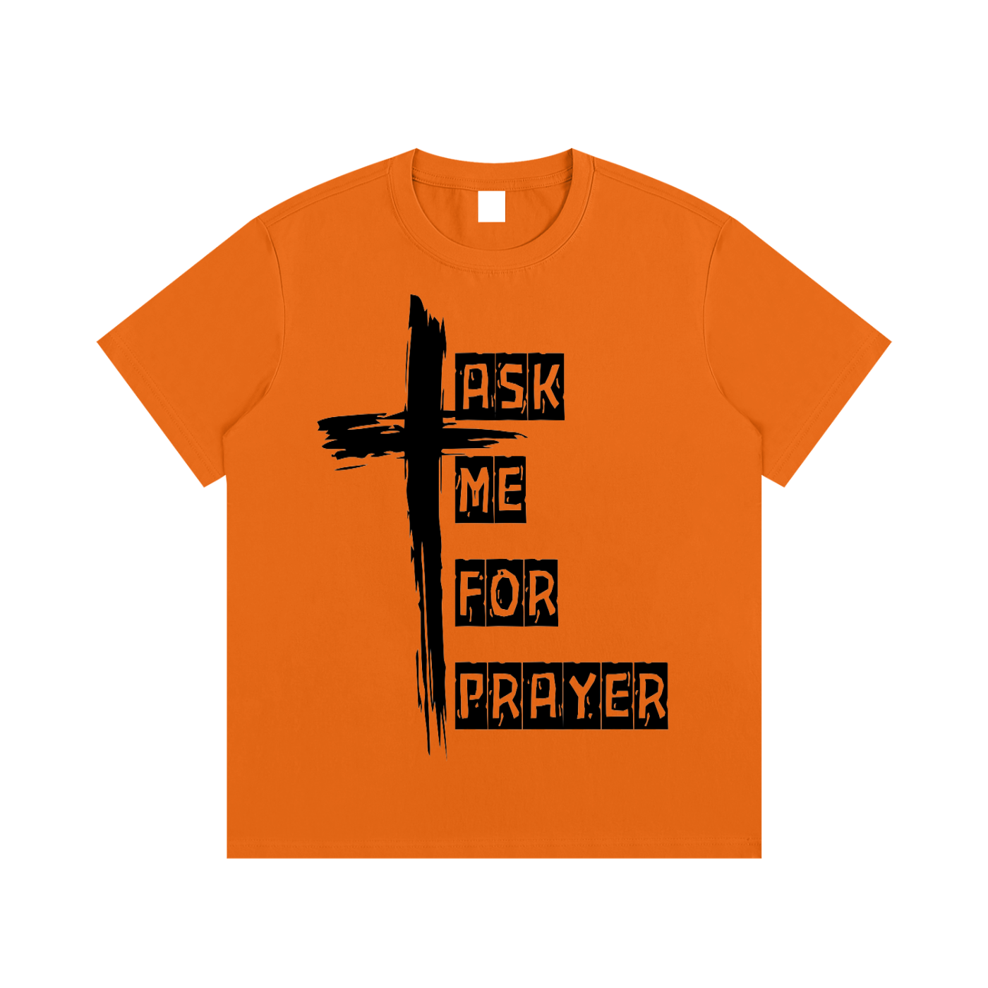 Ask me for Prayer